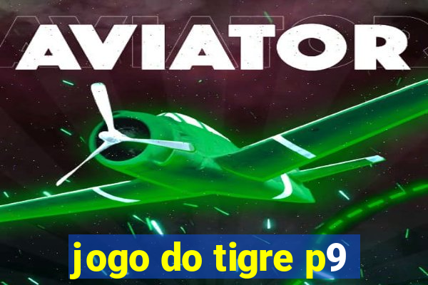 jogo do tigre p9